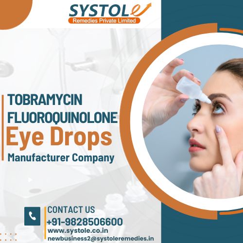 Top Tobramycin Fluoroquinolone Eye Drops Manufacturers in India